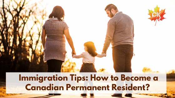 Immigration Tips How to a Canadian Permanent